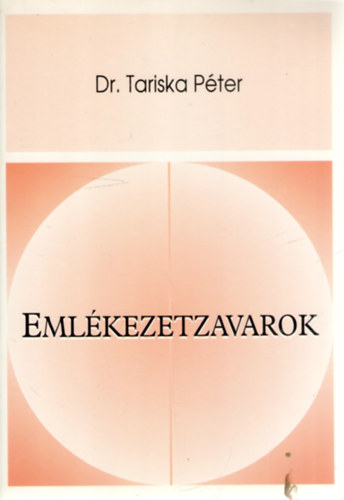 dr tariska p�ter - eml�kezetzavarok