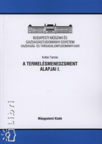 Koltai Tam�s - A termel�smenedzsment alapjai I.