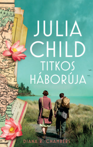 Diana R. Chambers - Julia Child titkos h�bor�ja