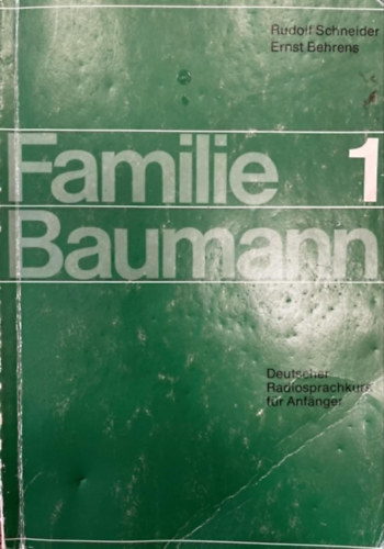 Ernst Behrens Rudolf Schneider - Familie Baumann 1