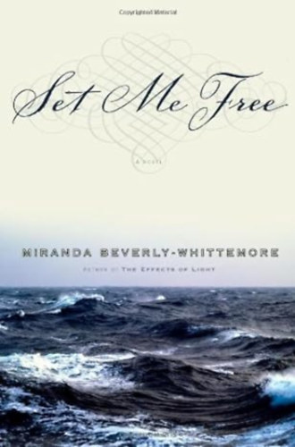 Miranda Beverly whitemore - Set Me Free