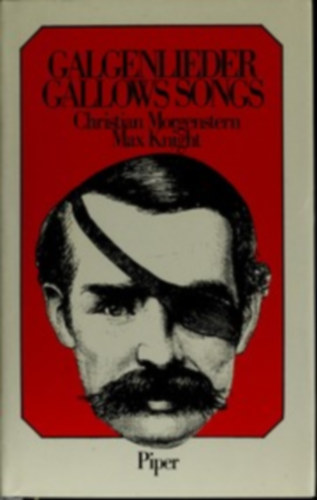 Christian Morgenstern - Galgenlieder - Gallows songs