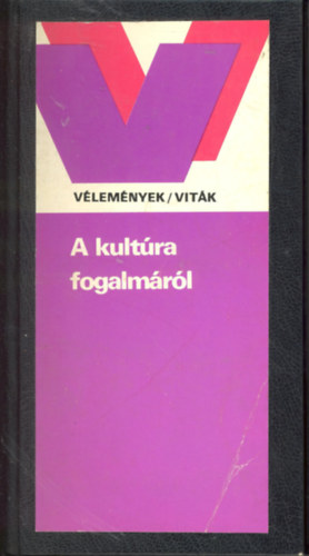 Szerdahelyi Istv�n  (szerk.) - A kult�ra fogalm�r�l