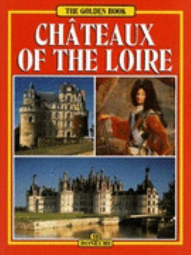 The Chateaux of the Loire