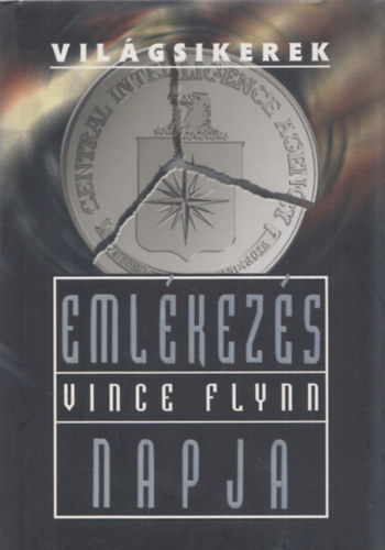 Vince Flynn - Eml�kez�s napja (Vil�gsikerek)