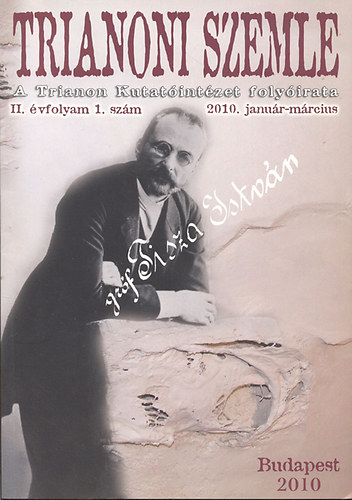 Szidiropulosz Archim�desz  (szerk.) - Trianoni Szemle II.�vfolyam 1.sz�m (2010. janu�r-m�rcius)