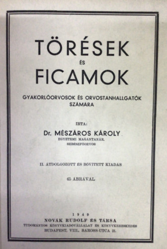 Dr. M�sz�ros K�roly - T�r�sek �s ficamok