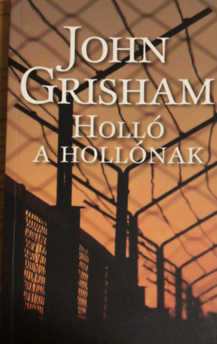 John Grisham - Holló a hollónak