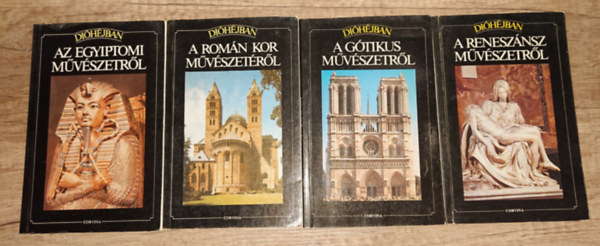 4 ktet a Dihjban cm mvszettrtneti knyvsorozatbl:Dihjban Egyiptom mvsuzetrl, A romn kor mvszetrl, A gtika mvszetrl, A renesznsz mvszetrl