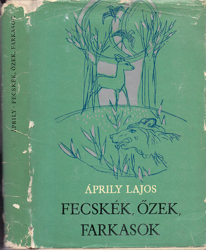 prily Lajos - Fecskk, zek, farkasok - Elbeszlsek