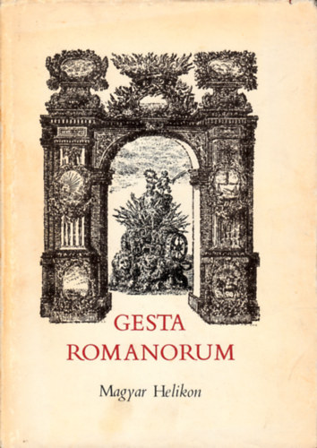 Haller Jnos  (szerk.) - Gesta romanorum