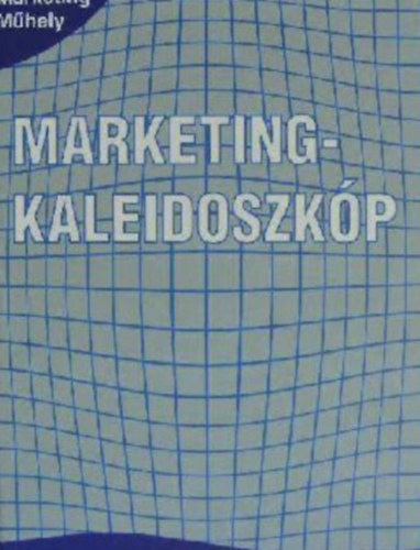 Dr. Piskti Istvn  (szerk.) - Marketingkaleidoszkp