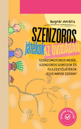 Bogn�r Am�lia - Szenzoros j�t�kok az �vod�ban