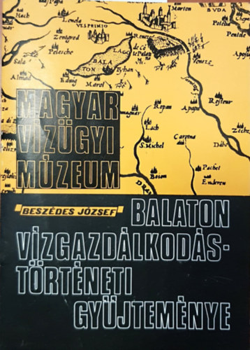 Beszdes Jzsef - Balaton vzgazdlkodstrtneti gyjtemnye
