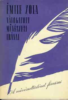 �mile Zola - �mile Zola v�logatott m�v�szeti �r�sai