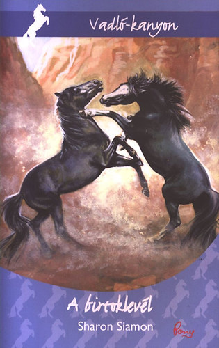 Sharon Siamon - A birtoklevl (Vadl-kanyon) (Pony Club)