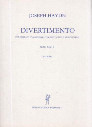 Joseph Haydn - Joseph Haydn - Divertimento 3 db kotta: XIV/4, 7, 9
