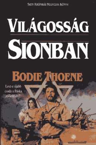 Bodie Thoene - Vilgossg Sionban
