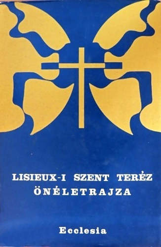 Lisieux-i Szent Terz nletrajza