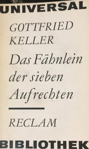 Keller Gottfried - Das F�hnlein der sieben Aufrechten
