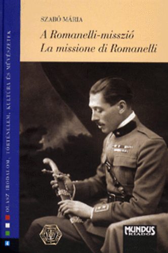Szabó Mária - A Romanelli-misszió - La missione di Romanelli