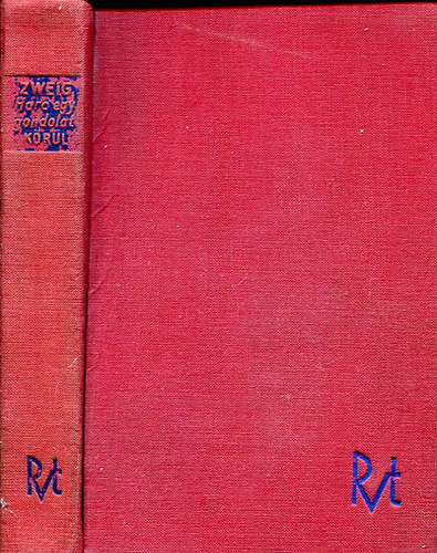 Stefan Zweig - Harc egy gondolat k�r�l