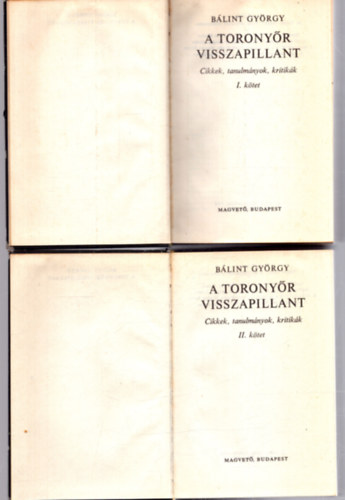 B�lint Gy�rgy - A torony�r visszapillant I-II.