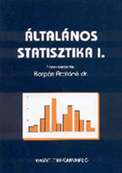 Korps Attiln  (szerk.) - ltalnos statisztika I.