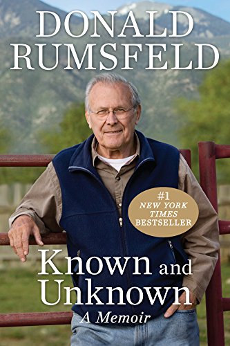 Donald Rumsfeld - Known and Unknown: A Memoir ("Ismert �s ismeretlen: Eml�kirat" angol nyelven)
