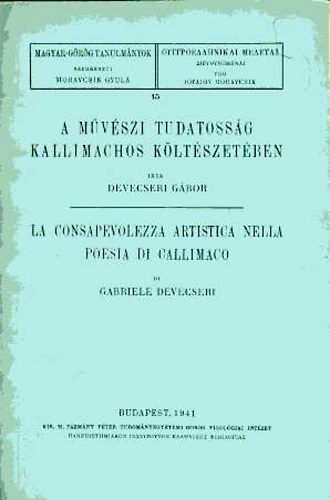 Devecseri G�bor - A m�v�szi tudatoss�g Kallimachos k�lt�szet�ben