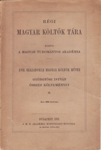 Gyngysi Istvn - Gyngysi Istvn sszes kltemnyei II. (rgi magyar kltk tra)