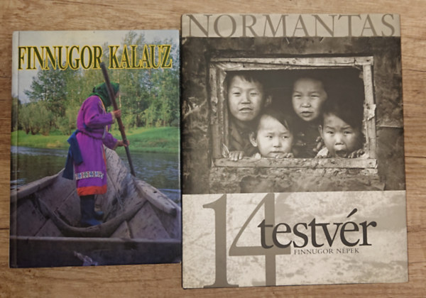 Csepregi Márta Paulius Normantas - 2 könyv a finnugorokról: Finnugor kalauz, 14 testvér - Finnugor népek