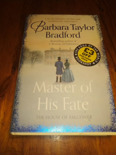 Barbara Taylor Bradford - Master of his Fate