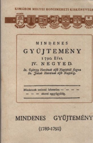 Libri Antikvár Könyv: Mindenes gyűjtemény (1789-1792) (Tóth László) - 1989,  3990Ft