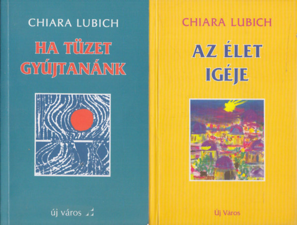 Ha tzet gyjtannk + Az let igje (2 m)
