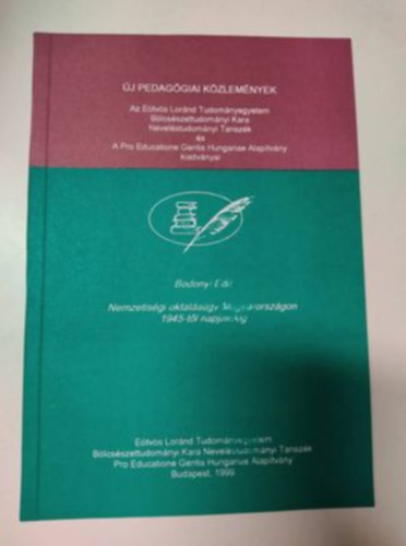 Bodonyi Edit - Nemzetis�gi oktat�s�gy Magyarorsz�gon 1945-t�l napjainkig