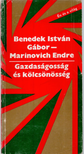 Benedek I. Gbor-Marinovich E. - Gazdasgossg s klcsnssg (amit a KGST-rl tudni kell)