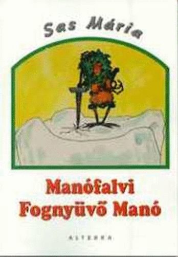 Sas Mria - Manfalvi Fognyv Man