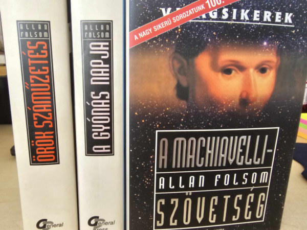 Allan Folsom - A gyns napja + rk szmzets + A Machiavelli-szvetsg