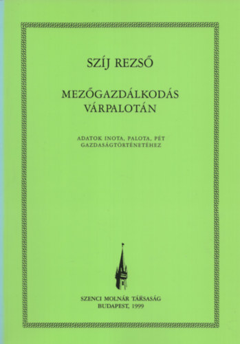Sz�j Rezs� - Mez�gazd�lkod�s V�rpalot�n