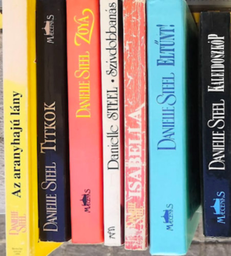 Danielle Steel - 7 db Daniell Steel knyv - Az aranyhaj lny - Kaleidoszkp - Eltnt - Isabella - Szvdobbans - Zoya - Titkok