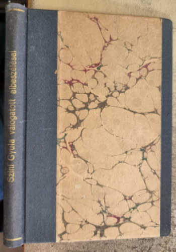 Szini Gyula - Szini Gyula válogatott elbeszélései