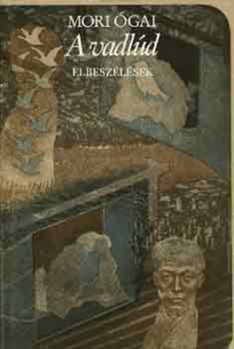 Mori �gai - A vadl�d