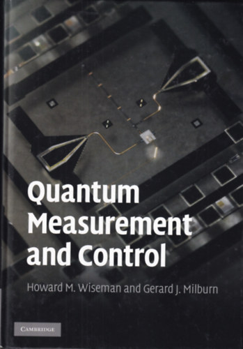 Gerard J. Milburn Howard M. Wiseman - Quantum Measurement and Control