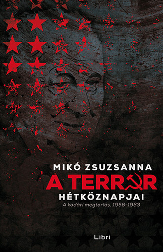 Mik Zsuzsanna - A terror htkznapjai