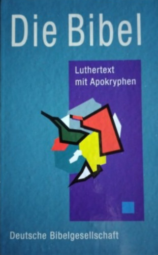 Die Bibel - Luthertext mit Apokryphen