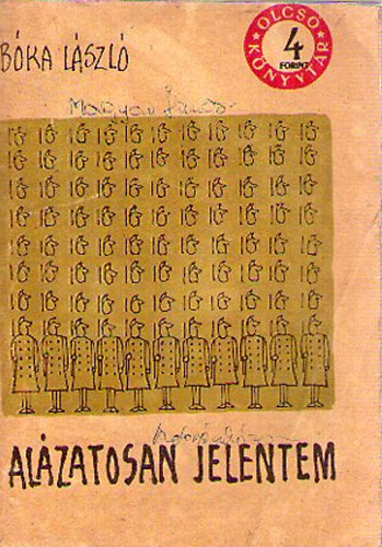 B�ka L�szl� - Al�zatosan jelentem I.