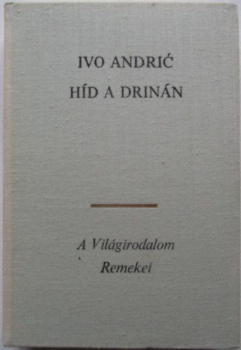 Ivo Andric - Hd a Drinn