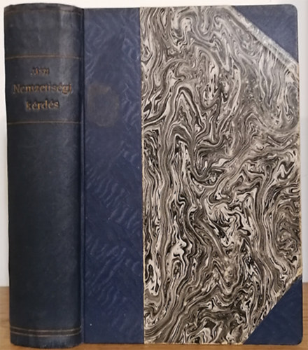 Jászi Oszkár - A nemzeti államok kialakulása és a nemzetiségi kérdés