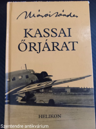 M�rai S�ndor - Kassai �rj�rat M�rai S�ndor